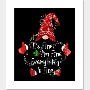 It's Fine I'm Fine Everything Is Fine Gnome Christmas Lights Posters and Art